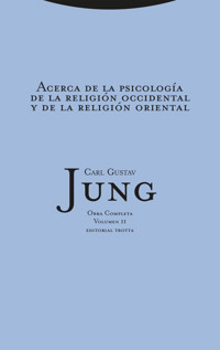 Acerca de la psicología de la religión occidental y de la religión oriental - Carl Gustav Jung - E-Book