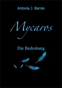 Mycaros - Eine Welt der Vögel und Abenteuer - Antonia J. Barres - E-Book