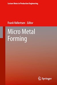 Micro Metal Forming -  - E-Book