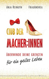 Club der Macher:innen - Anja Reimuth - E-Book