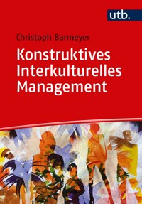 Konstruktives Interkulturelles Management - Christoph Barmeyer - E-Book