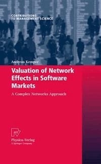 Valuation of Network Effects in Software Markets - Andreas Kemper - E-Book