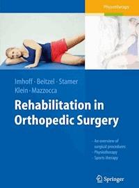 Rehabilitation in Orthopedic Surgery - - E-Book