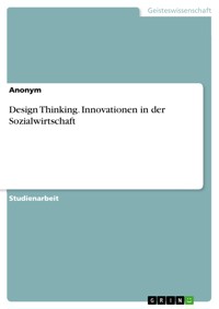 Design Thinking. Innovationen in der Sozialwirtschaft - - E-Book