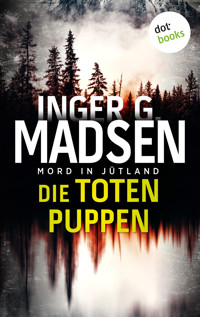 Mord in Jütland: Die toten Puppen - Inger Gammelgaard Madsen - E-Book + Hörbuch