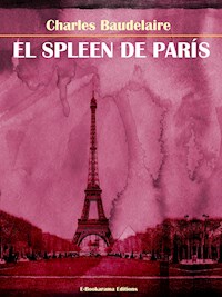 El Spleen de París - Charles Baudelaire - E-Book