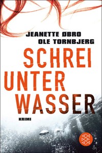 Schrei unter Wasser - Jeanette Øbro - E-Book