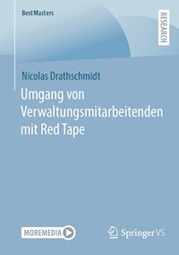 Umgang von Verwaltungsmitarbeitenden mit Red Tape - Nicolas Drathschmidt - E-Book