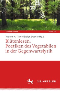 Blütenlesen. Poetiken des Vegetabilen in der Gegenwartslyrik -  - E-Book