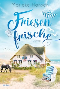 Friesenfrische - Marieke Hansen - E-Book
