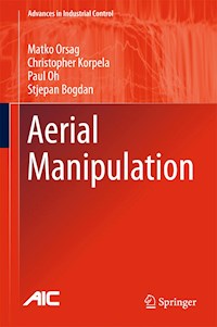 Aerial Manipulation - Matko Orsag - E-Book