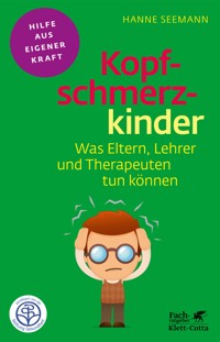 Kopfschmerzkinder (Fachratgeber Klett-Cotta, Bd.) - Hanne Seemann - E-Book