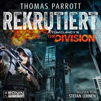 Rekrutiert - Tom Clancy's The Division, Band 1 (ungekürzt) - Thomas Parrott - Hörbuch