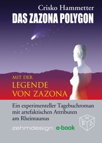 Das Zazona Polygon - Crisko Hammetter - E-Book
