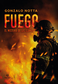 Fuego - Gonzalo Notta - E-Book