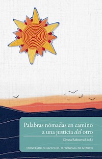 Palabras nómadas en camino a una justicia del otro - Silvana Rabinovich - E-Book