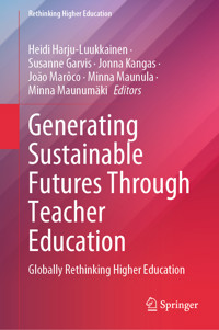 Generating Sustainable Futures Through Teacher Education -  - E-Book