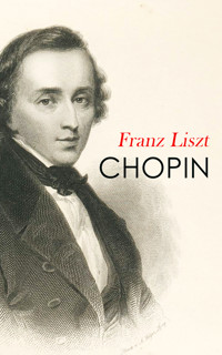 CHOPIN - Franz Liszt - E-Book