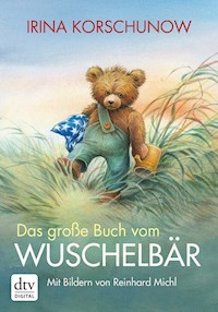 Das große Buch vom Wuschelbär - Irina Korschunow - E-Book