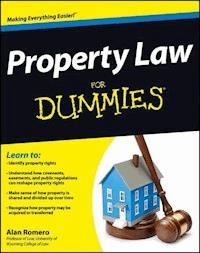 Property Law For Dummies - Alan R. Romero - E-Book