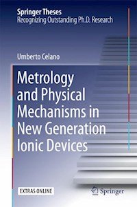 Metrology and Physical Mechanisms in New Generation Ionic Devices - Umberto Celano - E-Book