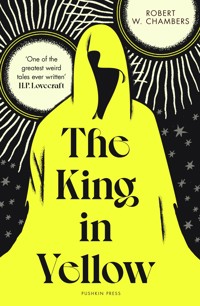 The King in Yellow - Robert W. Chambers - E-Book