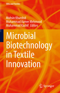 Microbial Biotechnology in Textile Innovation -  - E-Book