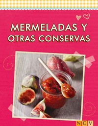 Mermeladas y otras conservas - Naumann & Göbel Verlag - E-Book
