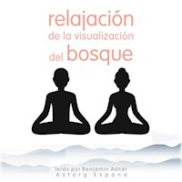 Relajación de la visualización del bosque - Frédéric Garnier - Hörbuch