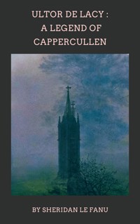 Ultor de Lacy - Sheridan Le Fanu - E-Book