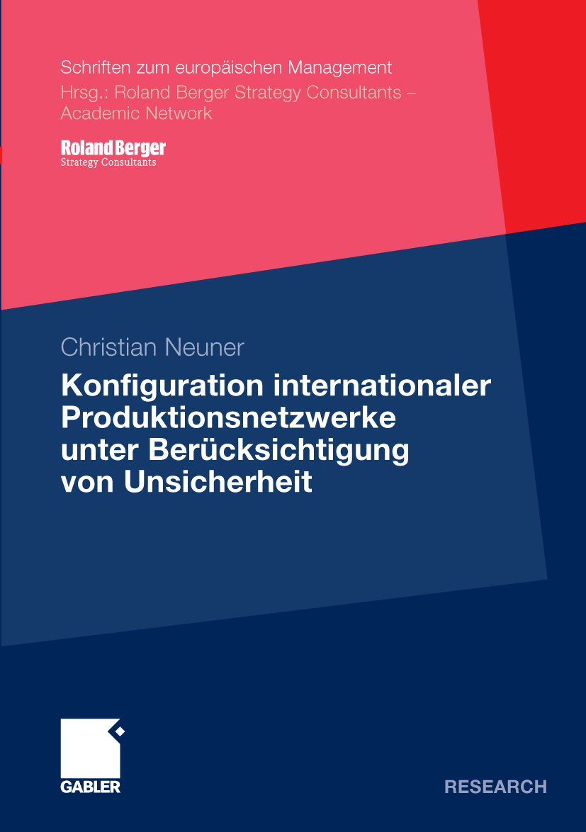 Konfiguration internationaler Produktionsnetzwerke unter Berücksichtigung von Unsicherheit - Christian Neuner - E-Book