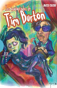 Los inadaptados de Tim Burton - Javier Figuero Espadas - E-Book