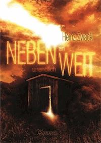 Nebenweit - Heinz Zwack - E-Book