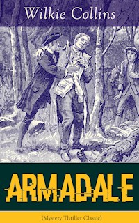 Armadale (Mystery Thriller Classic) - Wilkie Collins - E-Book