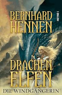Drachenelfen - Die Windgängerin - Bernhard Hennen - E-Book