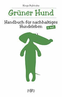 Grüner Hund - Kinga Rybinska - E-Book