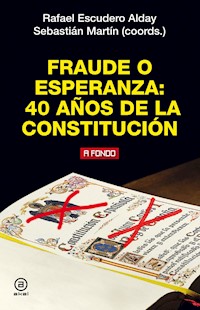 Fraude o esperanza. 40 años de la Constitución -  - E-Book