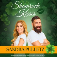Shamrock Kisses: Eine irische Romance - Sandra Pulletz - Hörbuch