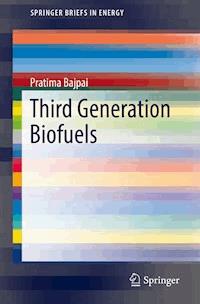 Third Generation Biofuels - Pratima Bajpai - E-Book