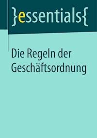 Die Regeln der Geschäftsordnung - Hermann Meier - E-Book