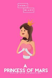 A Princess of Mars | The Pink Classics - Edgar Rice Burroughs - E-Book