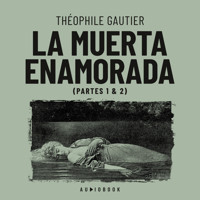 La muerte enamorada (Completo) - Théophile Gautier - Hörbuch