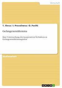 Gefangenendilemma - T. Ilieva - kostenlos E-Book