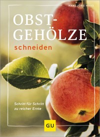 Obstgehölze schneiden - Hansjörg Haas - E-Book