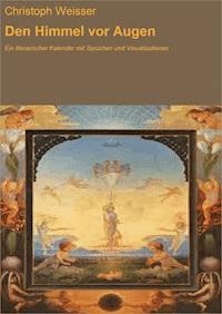 Den Himmel vor Augen - Christoph Weisser - E-Book