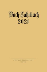 Bach-Jahrbuch 2021 -  - E-Book