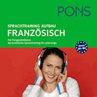 PONS mobil Sprachtraining Aufbau: Französisch - Jocelyne Restle-Guillemaut - Hörbuch