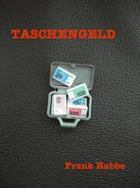Taschengeld - Frank Habbe - E-Book