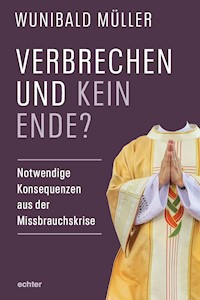 Verbrechen und kein Ende? - Wunibald Müller - E-Book