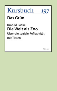 Die Welt als Zoo - Irmhild Saake - E-Book